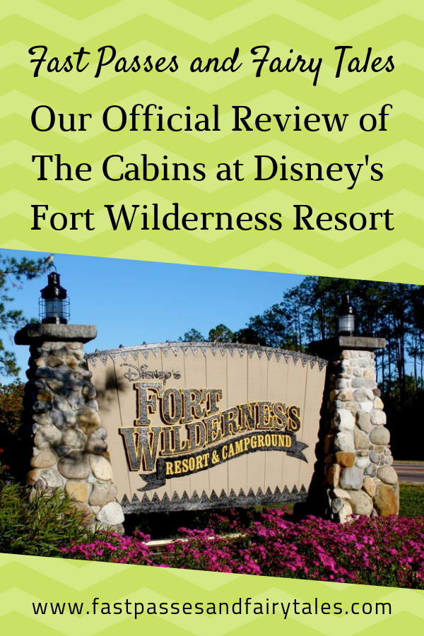 Our Official Review Of The Cabins At Disney S Fort Wilderness Resort Fast Passes And Fairly Tales