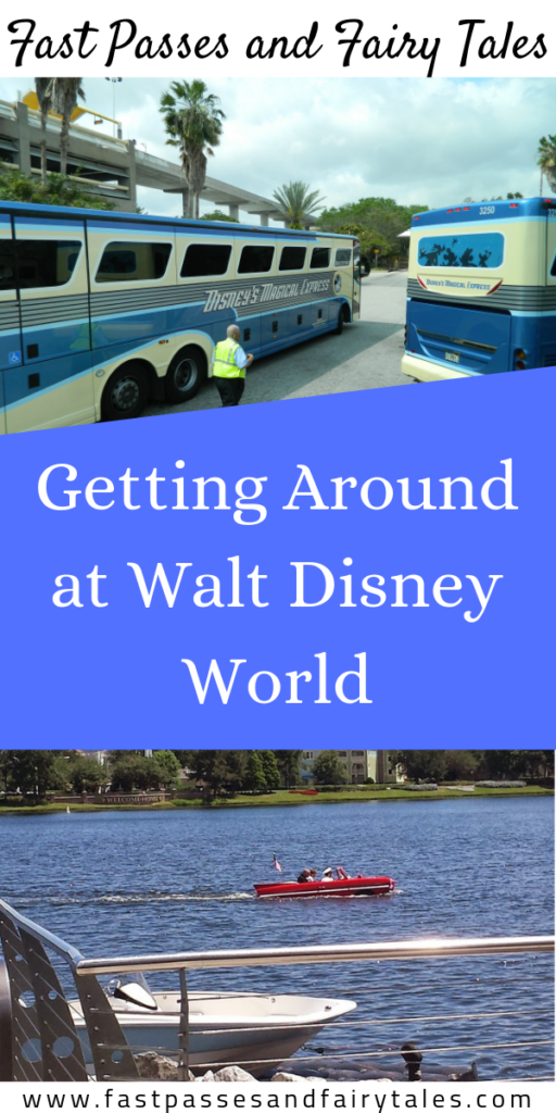 Getting Around at Walt Disney World - Fast Passes and Fairly Tales