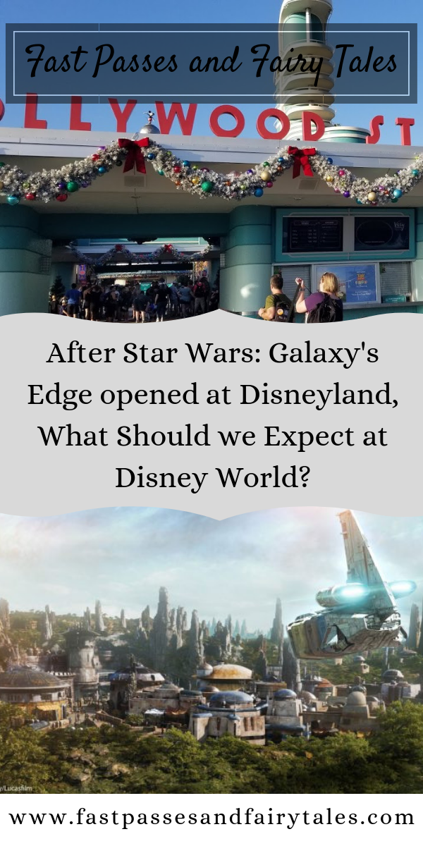 After Star Wars: Galaxy's Edge opened at Disneyland - What Should we Expect at Disney World?